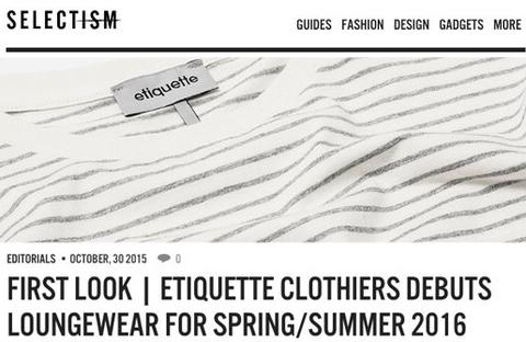 Selectism - Etiquette Clothiers Debuts Loungewear For Spring/Summer 2016